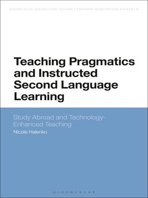cover image of Teaching Pragmatics and Instructed Second Language Learning